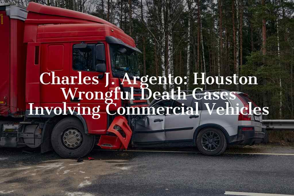 Wrongful Death Cases Involving Commercial Drivers